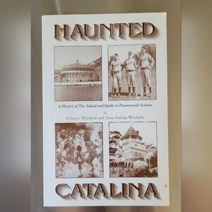 Haunted Catalina by Robert & Anne Wlodarski, Soft PB 1996 First Printing